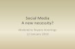 Social Media, A new necessity?