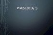 Virus locos