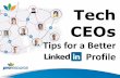 Tech CEOs - LinkedIn Profile Tips