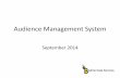 Audience management system