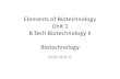 B.Tech Biotechnology II Elements of Biotechnology Unit 1 Biotechnology