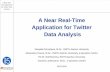 A Near-Real Time Application for Twitter Data Analysis