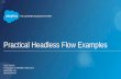 Practical Headless Flow Examples