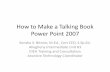 2011 03 how to make a talking power point book 2007