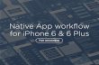 Native app workflow