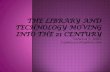 The library and technology moving into the 21st century