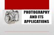 Photography and its applications