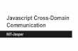 Javascript cross domain communication