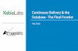 Continuous Delivery & the Database- The Final Frontier