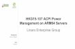 HKG15-107: ACPI Power Management on ARM64 Servers (v2)