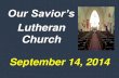 Our Savior's Lutheran Church - Beloit Weekly Announcements September 14, 2014