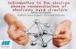 Introduction to the electron phonon renormalization of the electronic band structure