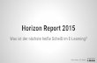 Horizon Report 2015: Was ist der nächste heiße Scheiß im E-Learning