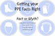 Know your facts. ppe myths and facts @ashleyvonrock