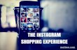 The instagram shopping experience