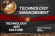 Ch 7 and ch 8 tech mgt and tech and culture
