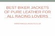 Best Biker Jackets of Pure Leather for All Racing Lovers