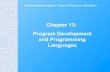 Understanding Computers: Today and Tomorrow, 13th Edition Chapter 13 - Program Development and Programming Languages