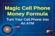 Magic Cell Phone Money Formula