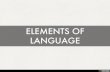 ELEMENTS OF LANGUAGE