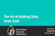 The Art of Making Data Look Cool