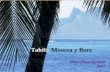 Tahiti, Moorea y Bora Bora