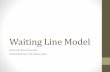 Waiting line model(or presentation)