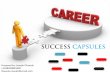 Career success capsules