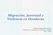 Migración, juventud y violencia en honduras  (versión final)