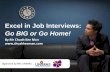 Excel in Job Interviews: Go BIG or Go Home!