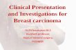 Clinical presentation and investigations for breast carcinoma