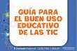 Guía de buen uso educativo de las TIC en Extremadura.
