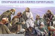 1T2014 Lección 11 - Discipular a Los Lideres Espirituales - Presentación