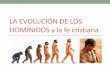 La evolución de los hominidos