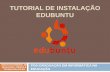 Tutorial de instalação edubuntu
