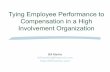 Tying employee performance to compensation in a high involvement organization