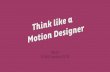 Think Like a Motion Designer (Val Head)