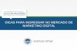 Dicas para ingressar no Mercado de Marketing Digital