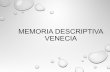 Memoria descriptiva venecia