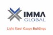 Imma Light Steel Gauge Buildings