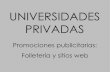 Universidades Privadas Promociones publicitarias: Folletería y sitios web