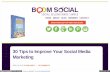 30 Tips to Improve Your Social Media Marketing30 Tips to Improve Your Social Media Marketing