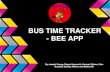 Bus Time Tracker (Bee App)