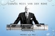 Mies Van Der Rhoe