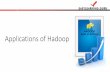 Applications of Big Data & Hadoop