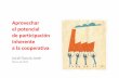 Aprovechar el potencial de participación de la cooperativa (2013)