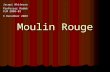Moulin Rouge Film Final
