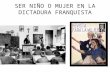 Ser niño o mujer en la dictadura franquista