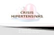 Crisis hipertensivas presentacion