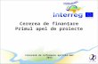 Programul Interreg V-A România-Bulgaria, Primul apel de proiecte - Cererea de finanțare